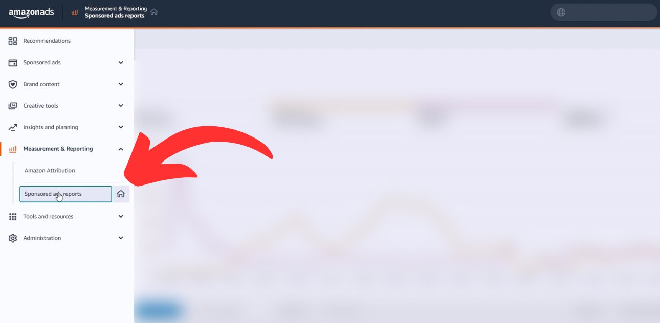 Amazon Ads - Sponsored Ads Reports Location